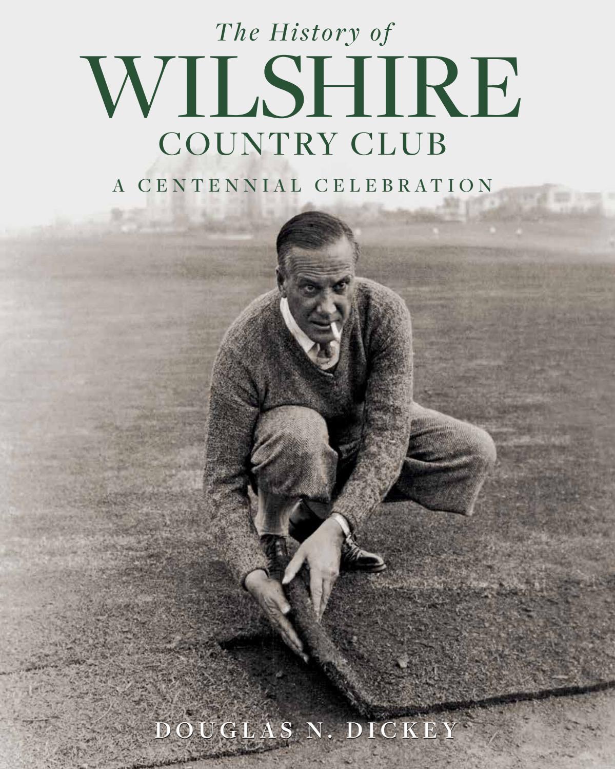 The History of Wilshire Country Club: A Centennial Celebration