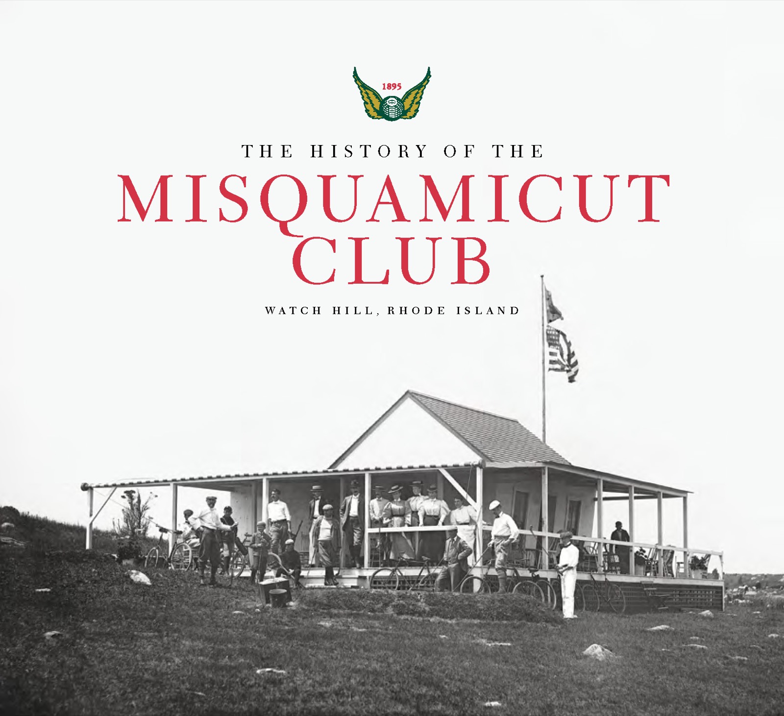 The History of the Misquamicut Club