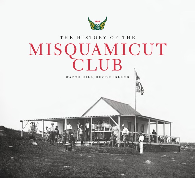 The History of the Misquamicut Club